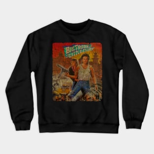 BIG TROUBLE IN LITTLE CHINA 80S Crewneck Sweatshirt